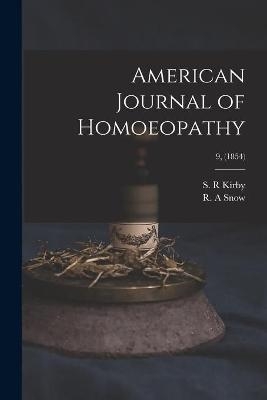 American Journal of Homoeopathy; 9, (1854) - 
