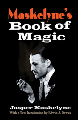 Maskelyne's Book of Magic -  Jasper Maskelyne