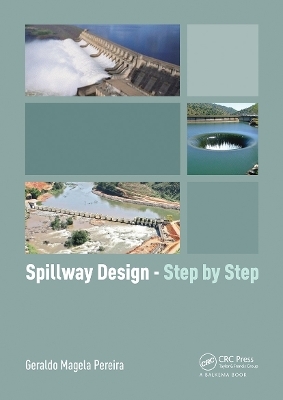Spillway Design - Step by Step - Geraldo Magela Pereira