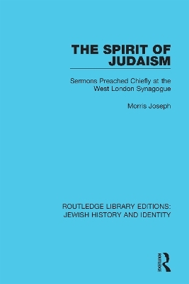 The Spirit of Judaism - Morris Joseph