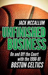 Unfinished Business -  Jack McCallum