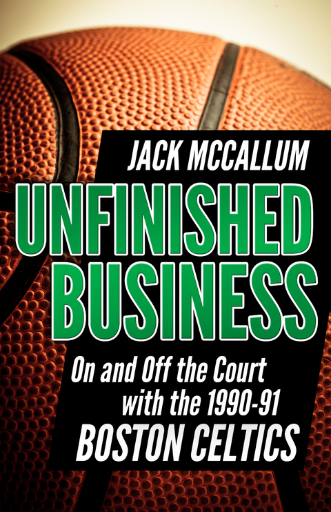 Unfinished Business -  Jack McCallum