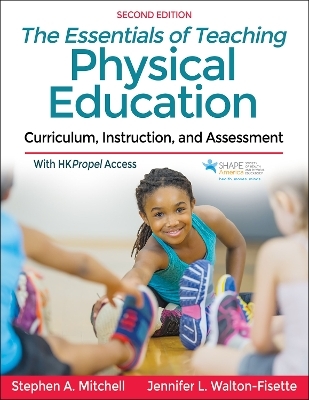 The Essentials of Teaching Physical Education - Stephen A. Mitchell, Jennifer Walton-Fisette