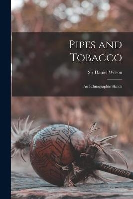 Pipes and Tobacco - 