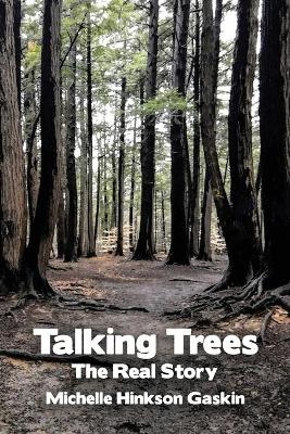 Talking Trees - Michelle Hinkson Gaskin