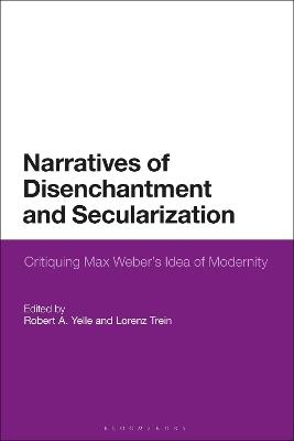 Narratives of Disenchantment and Secularization - 
