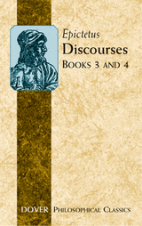 Discourses (Books 3 and 4) -  Epictetus