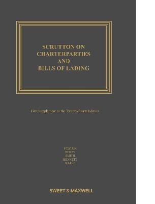 Scrutton on Charterparties and Bills of Lading - The Hon Mr Justice David Foxton, Steven Berry QC, Christopher Smith QC