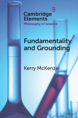 Fundamentality and Grounding - Kerry McKenzie