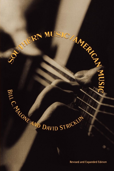 Southern Music/American Music - Bill C. Malone, David Stricklin