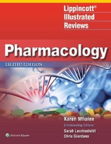 Lippincott Illustrated Reviews: Pharmacology - Whalen, Karen