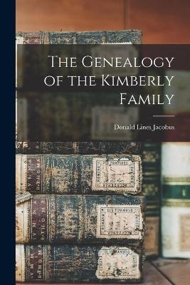 The Genealogy of the Kimberly Family - Donald Lines 1887-1970 Jacobus