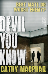 Devil You Know - Cathy MacPhail