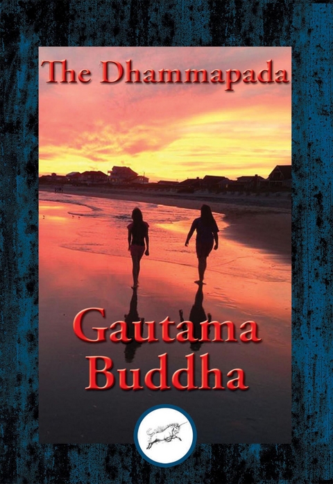 Dhammapada -  Gautama Buddha