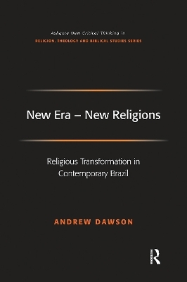 New Era - New Religions - Andrew Dawson