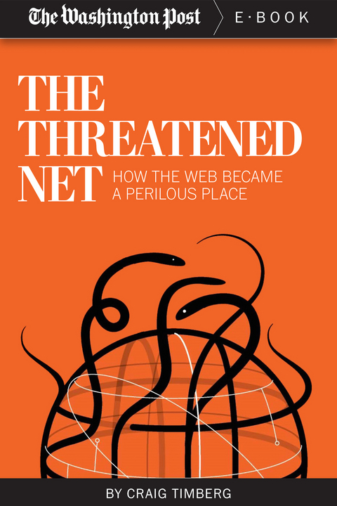 The Threatened Net - The Washington Post