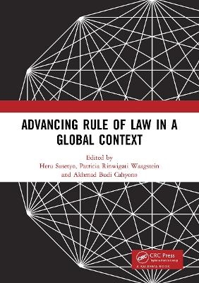 Advancing Rule of Law in a Global Context - 