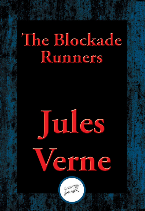 Blockade Runners -  Jules Verne