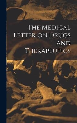 The Medical Letter on Drugs and Therapeutics -  Anonymous