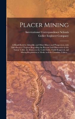 Placer Mining [microform] - 