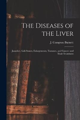 The Diseases of the Liver - 