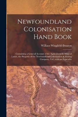 Newfoundland Colonisation Hand Book [microform] - 