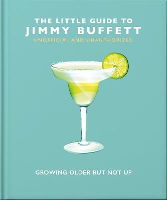 The Little Guide to Jimmy Buffett -  Orange Hippo!