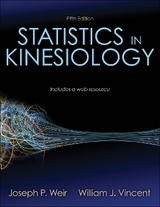 Statistics in Kinesiology - Weir, Joseph P.; Vincent, William J.