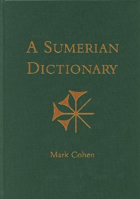 An Annotated Sumerian Dictionary - Mark E. Cohen