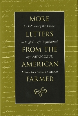 More Letters from the American Farmer - J. Hector St. John de Crèvecoeur