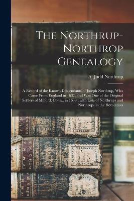 The Northrup-Northrop Genealogy - 
