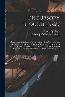 Discursory Thoughts, &c [electronic Resource] - Francis Spilsbury