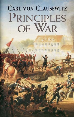 Principles of War - Carl von Clausewitz