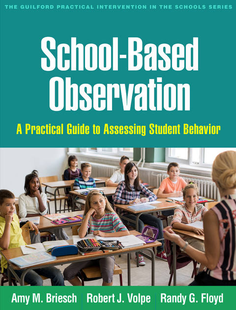 School-Based Observation - Amy M. Briesch, Robert J. Volpe, Randy G. Floyd