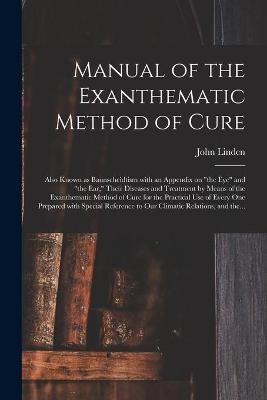 Manual of the Exanthematic Method of Cure - John Linden