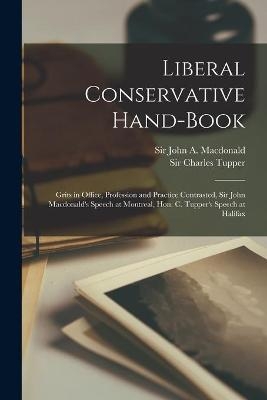 Liberal Conservative Hand-book [microform] - 