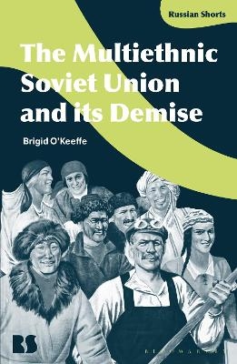 The Multiethnic Soviet Union and its Demise - Associate Professor Brigid O'Keeffe