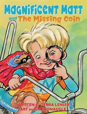 Magnificent Matt and the Missing Coin - Debra Lenser