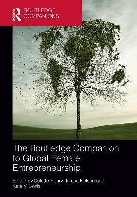 The Routledge Companion to Global Female Entrepreneurship - 