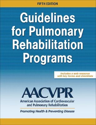Guidelines for Pulmonary Rehabilitation Programs -  AACVPR