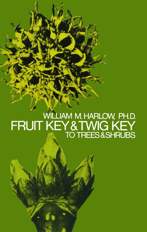 Fruit Key and Twig Key to Trees and Shrubs -  William M. Harlow