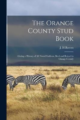 The Orange County Stud Book - 