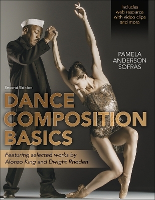 Dance Composition Basics-2nd Edition - Pamela Anderson Sofras