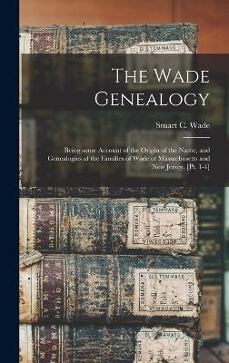 The Wade Genealogy - 