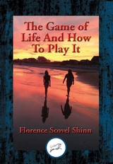 Game of Life And How To Play It -  Florence Scovel Shinn