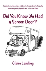 Did You Know We Had a Screen Door? - Claire Laishley