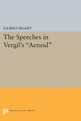 The Speeches in Vergil's Aeneid - Gilbert Highet