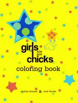 Girls Are Not Chicks Coloring Book -  Jacinta Bunnell,  Julie Novak