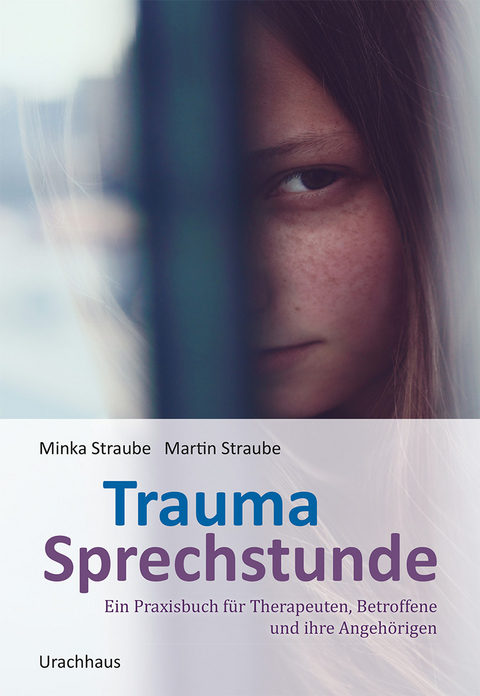 Trauma-Sprechstunde - Martin Straube, Minka Straube