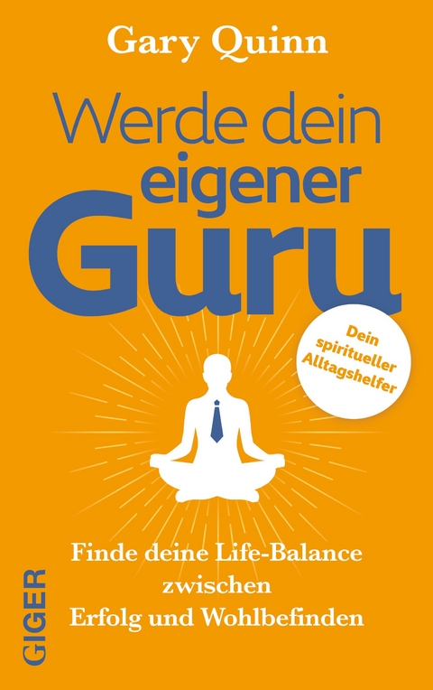 Werde dein eigener GURU - Gary Quinn